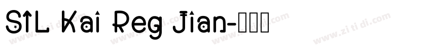 SIL Kai Reg Jian字体转换
